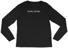 Aushy Sucks Longsleeve