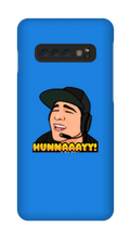 HUNNAAAYY! Samsung Phone Cases