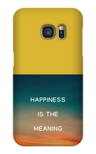 Happiness is the Meaning Samsung Phone Cases