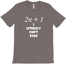 I can't even 2 T-Shirts