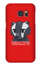 REALLY?! Samsung Phone Case