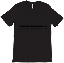 Overpowered weapons bring big wins. T-Shirt