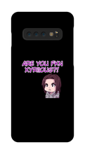 Are You Xyriious Samsung Phone Cases