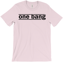 One Bang Original T-Shirts