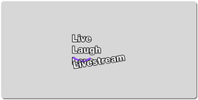 Live Laugh Livestream Twitch Colors