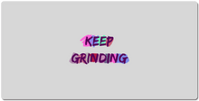 XLL "KEEP GRINDING" Mousepad