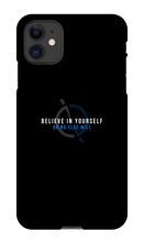 Believe in Yourself iPhone Case (All Phones)