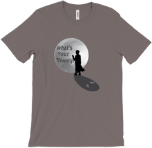 What's Your Theory Shirt