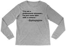 Not a professional- Long sleeved T-Shirt