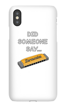 did someone say...  iPhone Phone Cases