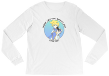 What Are You Gonna Do? Long Sleeve