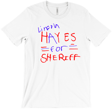 Lincoln Hayes for Sheriff T-Shirts