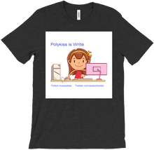 Polykiss is Write T-shirt