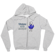 Whatever Coats Your Goat Zipper Hoodie