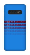 staticisdead Samsung Phone Cases