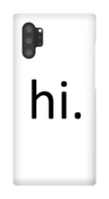 hi. Phone Case (Samsung)