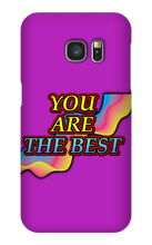 You Are The Best Samsung Phone Case