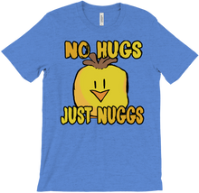 No Hugs Only Nuggs T