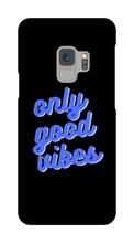 Only good vibes blue Samsung Phone Case