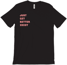 Just Get Better Idiot (Peach Drop)