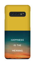 Happiness is the Meaning Samsung Phone Cases