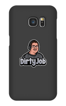 DirtyJob Samsung Phone Cases