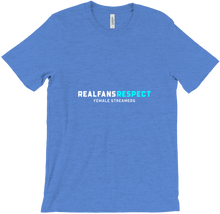 RealFans Respect Female Streamers T-Shirts