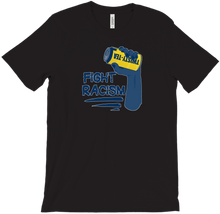 Fight Racism!!! T-Shirt