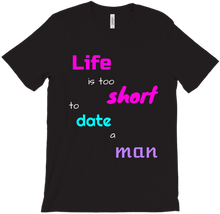 life is too short