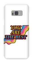 You Are The Best Samsung Phone Case