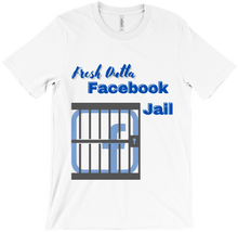 Facebook Jail tshirt