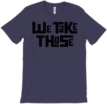 We Take Those Tshirt