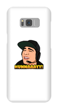 HUNNAAAYY! Samsung Phone Cases