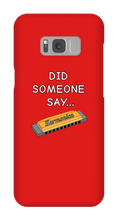 did someone say...  Samsung Phone Cases