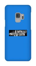 A Difficult Truth Samsung Phone Cases