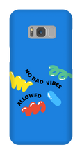 No bad vibes allowed Samsung Phone Case