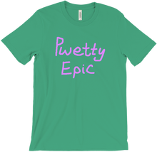 Pwetty Epic Shirt