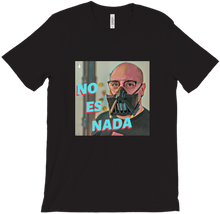 No Es Nada T-Shirts