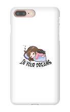 In your dreams iPhone Phone Cases