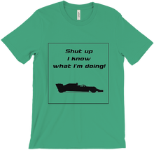 T-Shirts - I know what I'm doing