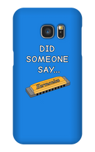 did someone say...  Samsung Phone Cases