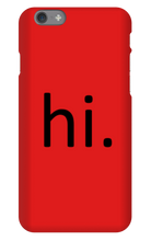 hi. Phone Case (iPhone)