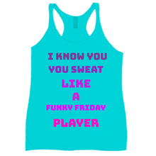 Sweat Like A Funky Friday Player Tanktop (Womans)