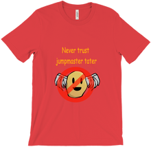 Dont trust Tater T-Shirts