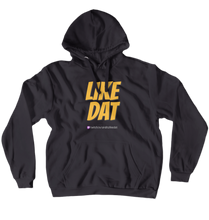 anditzlikedat "LIKE DAT" Hoodie