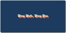 Stay Safe, Stay You XXL Gaming Mousepad