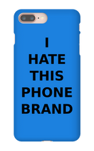 Special Edition "I HATE THIS PHONE BRAND"