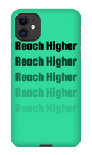 REACH HIGHER OFFICIAL LAUNCH iPHONE CASE