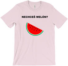 NECHCEŠ MELÓN? B T-Shirts