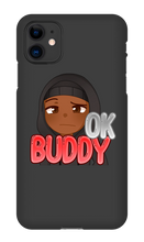 Okay Buddy iPhone Phone Cases